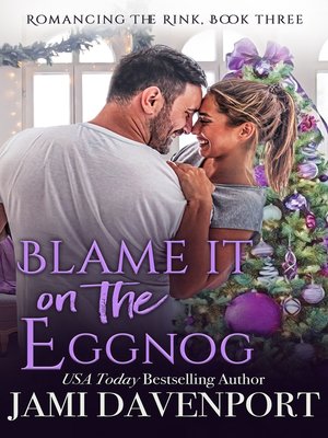 cover image of Blame it on the Eggnog